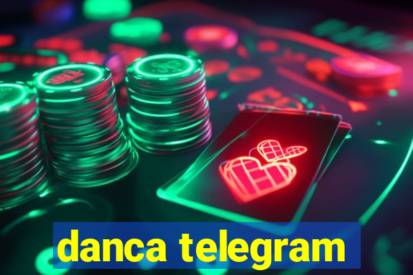 danca telegram